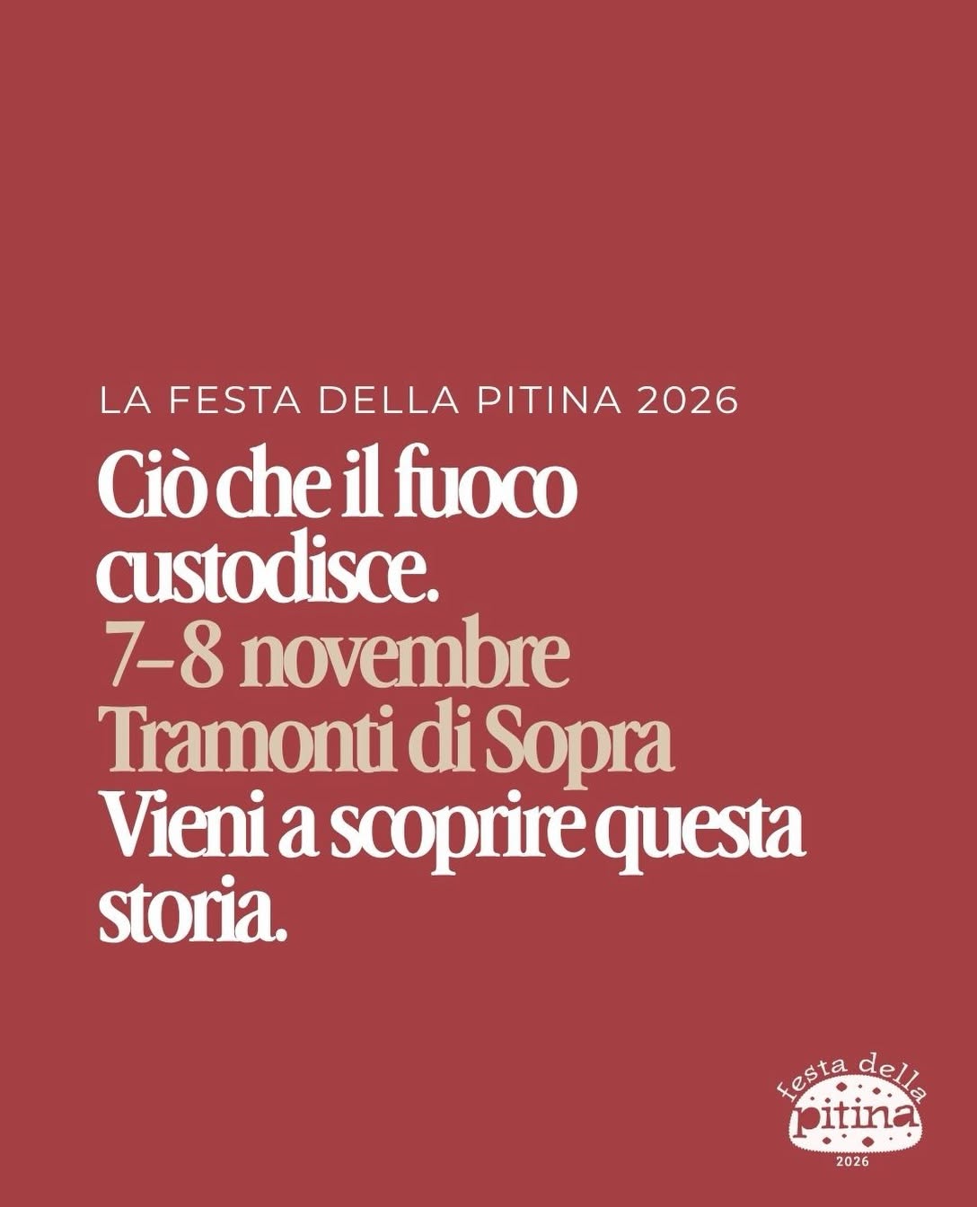 Ciò che il fuoco custodisce pitina 7-8 novembre